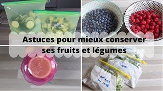 Astuces et Organisation Conserver Ses Fruits Et Légumes Plus Longtemps [upl. by Francois]