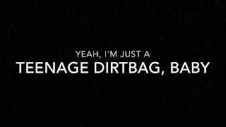 Wheatus  quotTeenage Dirtbagquot  Lyric Video Explicit [upl. by Neih]