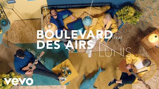 Boulevard des Airs  Bruxelles Clip officiel ft Lunis [upl. by Ramgad]