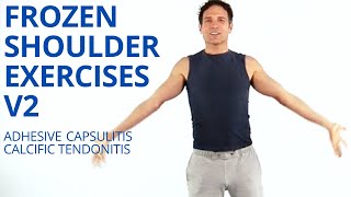 Frozen Shoulder Exercises V2  Adhesive Capsulitis  Calcific Tendonitis  Shoulder Stiffness [upl. by Frantz658]