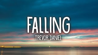 Trevor Daniel  Falling Lyrics [upl. by Wieren765]