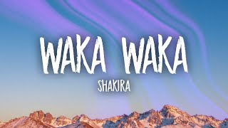 Shakira  Waka Waka Lyrics [upl. by Styles370]