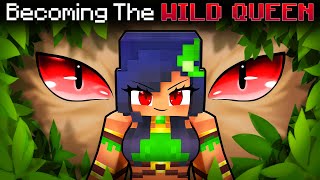 Becoming the WILD QUEEN in Minecraft [upl. by Bertilla597]