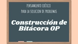 PC SP Construcción de Bitácora OP [upl. by Aieken]