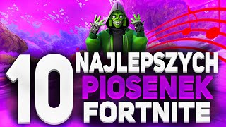 10 NAJLEPSZYCH PIOSENEK O FORTNITE 2 [upl. by Leighton]