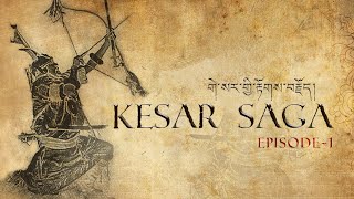 KESAR SAGA  Episode 1 [upl. by Younglove]