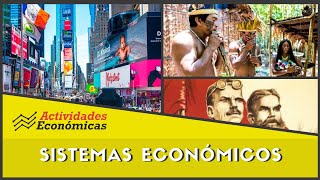 Explicación a fondo Sistemas Económicos [upl. by Arannahs]