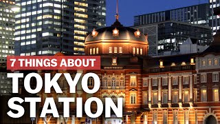 7 Things to know about Tokyo Station  japanguidecom [upl. by Elatsyrc]