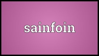 Sainfoin Meaning [upl. by Ylrebmek]