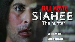 SIAHEE THE HUNTER  full movie full HD Shamoon abbasi [upl. by Ainsley891]