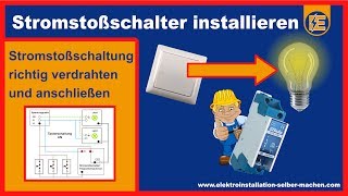 ➤ TASTERSCHALTUNG ANSCHLIEßEN ➤ STROMSTOßSCHALTER ➤ STROMSTOßSCHALTUNG ➤ ELEKTROINSTALLATION ✔ [upl. by Shaylah]