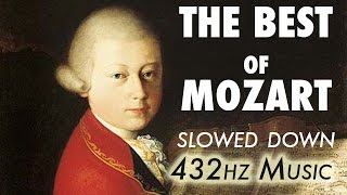 The Best Of Mozart  Slowed Down  432Hz  45 Hours [upl. by Daniyal]