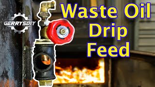 Waste Oil Burner  Homemade Drip Feed  Free Heat [upl. by Obellia513]