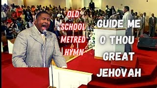 Guide Me O Thou Great JehovahOld Metered HymnEDewey Smith Jr [upl. by Nilrem]