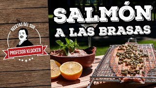 Salmon a las Brasas  Recetas del Sur [upl. by Plotkin307]