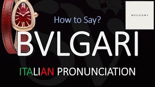 How to Pronounce Bvlgari CORRECTLY [upl. by Rossner715]