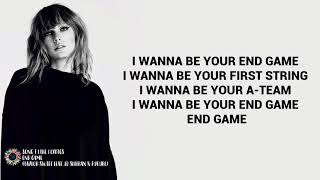 Lyrics Taylor Swift  End Game feat Ed Sheeran amp Future [upl. by Iclehc]