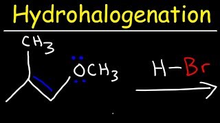 Hydrohalogenation  Alkene Reaction Mechanism [upl. by Sudbury]