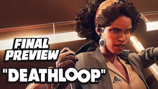 Deathloop  The Final Preview [upl. by Malcolm411]