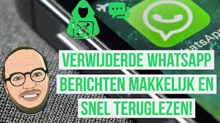 LEES ALTIJD VERWIJDERDE WHATSAPP BERICHTEN TERUG  HANDIG [upl. by Efioa]