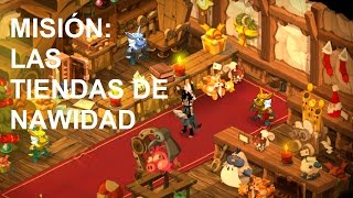 DOFUS  Guía misión 1 quotLas Tiendas de Nawidadquot [upl. by Vijnas262]