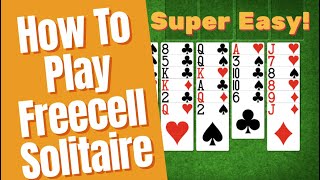 Freecell Solitaire How To Play SUPER EASY Solitaire Lessons [upl. by Dorina30]