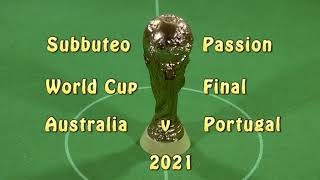 Subbuteo Passion 2021 World Cup Final Australia v Portugal [upl. by Wilinski608]