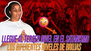 EXSATANISTA BELEN TORRES  LOS DIFERENTES NIVELES DE BRUJAS Y EL TERCER NIVEL EN EL SATANISMO 13 [upl. by Leira791]