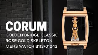 Corum Golden Bridge Classic Rose Gold Skeleton Mens Watch B11301043 Review  SwissWatchExpo [upl. by Pass994]