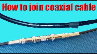 how to join coaxial cable [upl. by Aleahc]