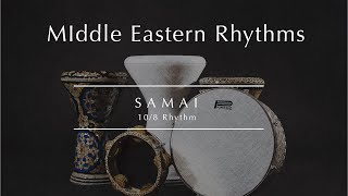 MIDDLE EASTERN RHYTHMS  Samai 108 🎶Listen Dance amp Play  30min [upl. by Lirba]