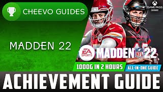 Madden NFL 22  quotALLINONEquot Achievement Guide XboxXSXPS4PS5 1000G IN 2 HOURS W FREE TRIAL [upl. by Oicneconi]