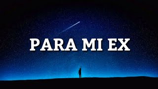 PARA MI EX  Elias Ayaviri Ft Dalma LetraLyrics [upl. by Heydon]