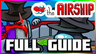 THE AIRSHIP COMPLETE GUIDE  Among Us [upl. by Anifur]