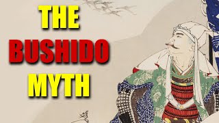 The Bushido Myth [upl. by Sivel110]