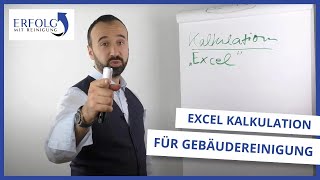 Deine Excel Kalkulation für die Gebäudereinigung  Erfolg mit Reinigung [upl. by Nairred]