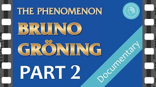 The PHENOMENON BRUNO GROENING – Documentary Film – PART 2 [upl. by Millwater989]