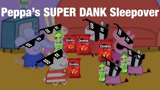 PEPPA PIG’S SUPER DANK SLEEPOVER Peppa Pig YTP [upl. by Maggio]