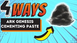 How To Get Cementing Paste In Ark Genesis  4 Effective Ways to Collect Ark Cementing Paste [upl. by Dar200]