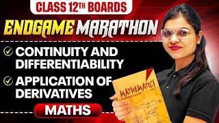 Class 12th MATHS  Continuity amp Differentiability Application of Derivatives  ENDGAME MARATHON 🔥 [upl. by Hurleigh506]