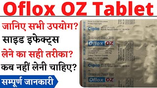 Oflox OZ Tablet Ofloxacin and Ornidazole Tablets Oflox OZ Tablet Uses in Hindi [upl. by Florio]