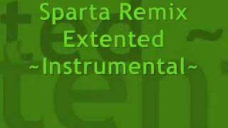 Sparta Remix Extended  Instrumental [upl. by Negris303]