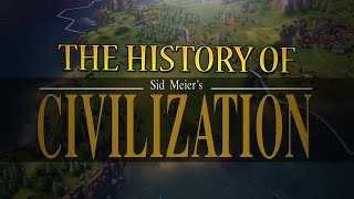 The History of Sid Meiers Civilization [upl. by Notsnorb301]