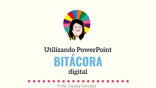 Cómo hacer una bitácora digital con PowerPoint [upl. by Woodward]