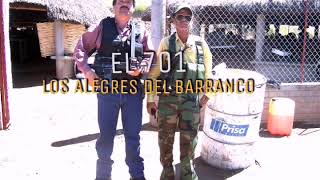 EL 701  Los Alegres del Barranco CORRIDOS Chapo Guzman [upl. by Jacobo]