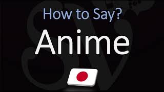 How to Pronounce Anime CORRECTLY [upl. by Hoy]