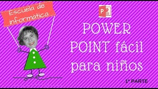 Powerpoint fácil para niños 1ª parte [upl. by Heyer]