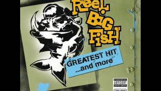 Reel Big FishSell out [upl. by Sigfrid]