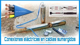 CÓMO HACER CONEXIONES ELÉCTRICAS EN CABLES SUMERGIDOS ELECTROBOMBA [upl. by Erhart557]