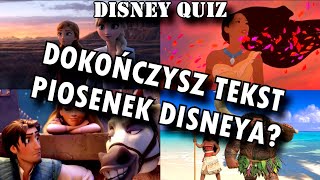 Disney Quiz Czy dokończysz tekst piosenek Disneya [upl. by Stanley]